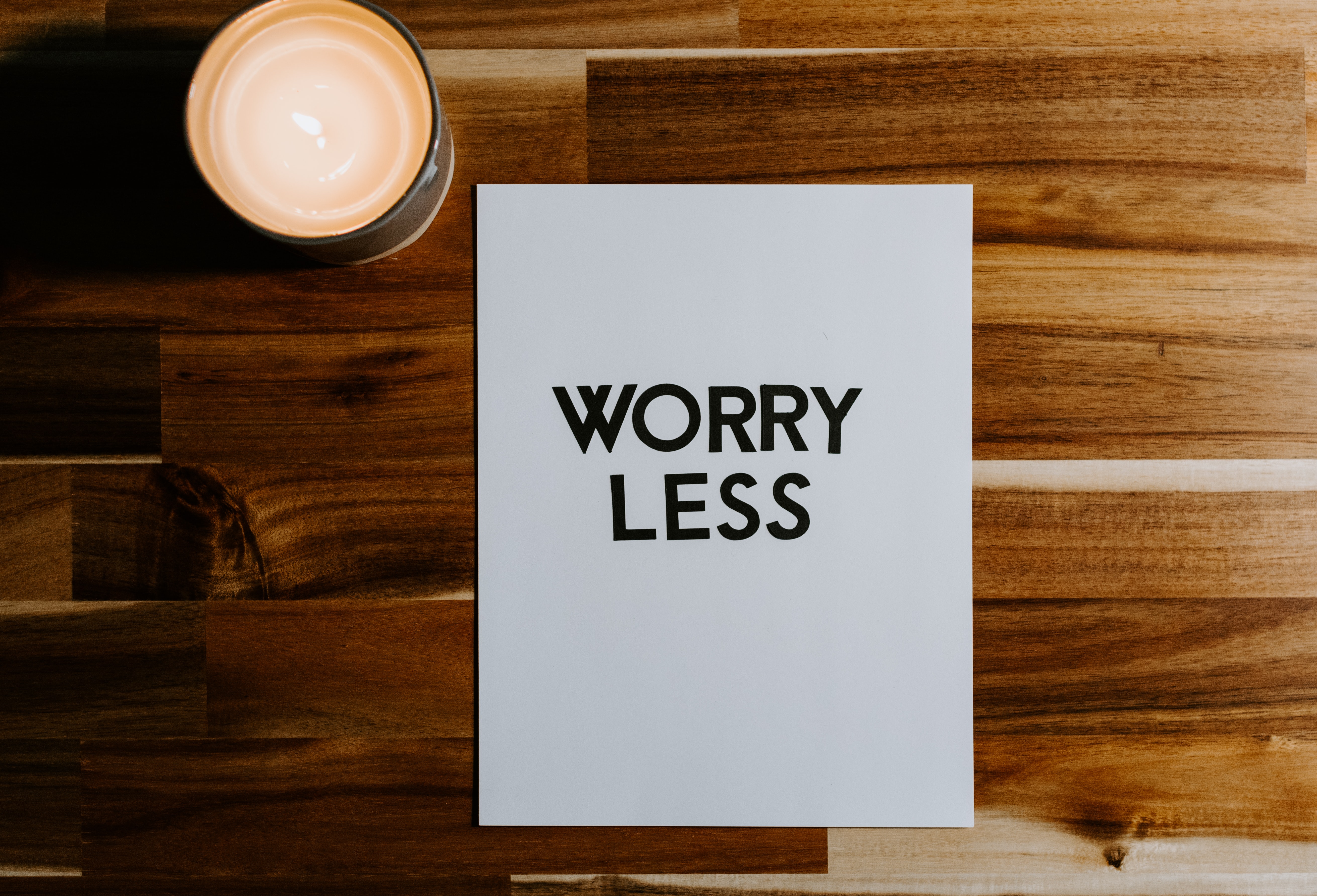 Worry Less!